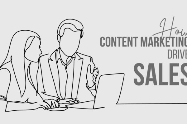 How to Use Content Marketing to Drive Sales