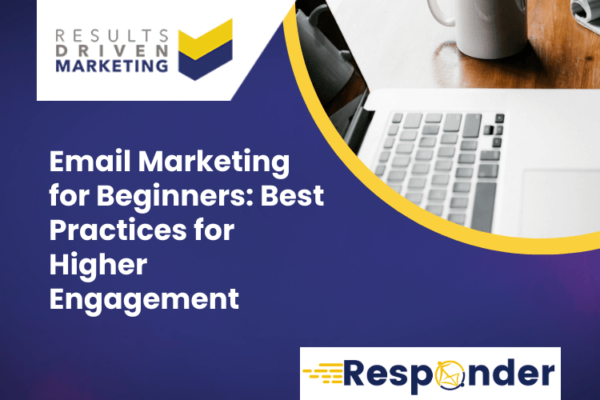Email Marketing Best Practices for Engagement Email Marketing Best Practices for Engagement