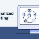 Personalization in Marketing: Tools and Techniques