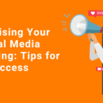 Social Media Advertising Tips for Success
